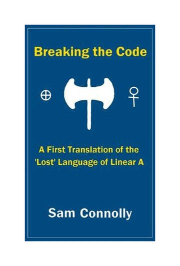 Sam Connolly Beaking the Code Linear A